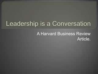 A Harvard Business Review
                   Article.
 
