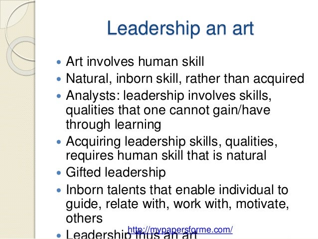 Leadership is both an art and a science