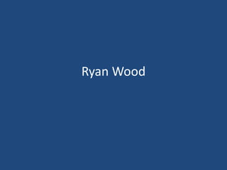 Ryan Wood 