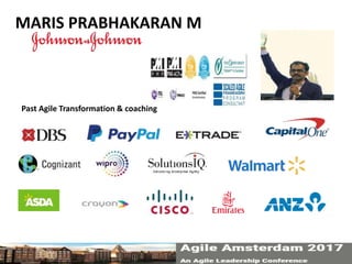 MARIS PRABHAKARAN M
Past Agile Transformation & coaching
 