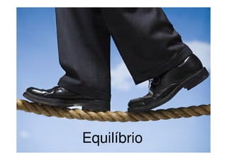 Equilíbrio
 