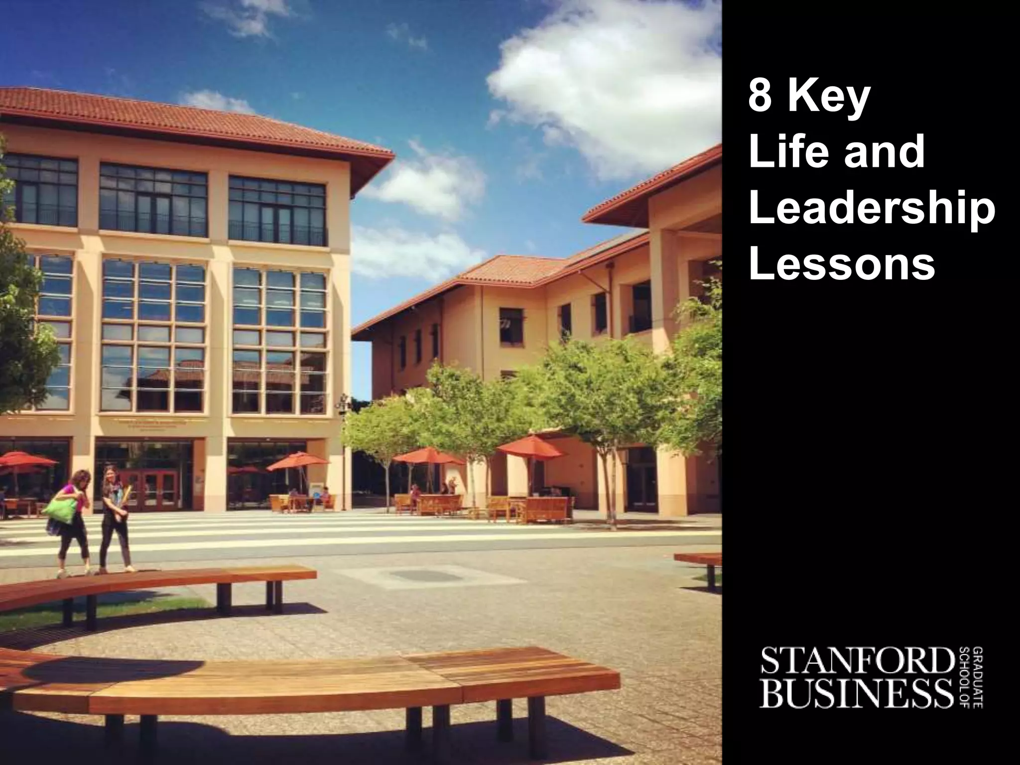 8 Key
Life and
Leadership
Lessons
