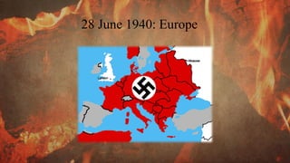 28 June 1940: Europe
 