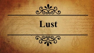 Lust
 