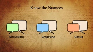Know the Nuances
Grapevine GossipDiscussions
 