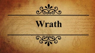 Wrath
 