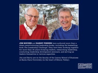 JIM KOUZES and BARRY POSNER have authored more than a
dozen award-winning leadership books, including the bestselling
book...