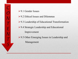 9.1 Gender Issues
9.2 Ethical Issues and Dilemmas
9.3 Leadership of Educational Transformation
9.4 Strategic Leadershi...