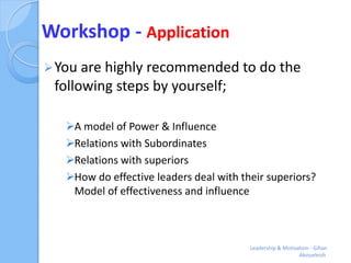 Workshop - Application
 You are highly recommended to do the
 following steps by yourself;

   A model of Power & Influe...