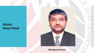About
Hiren Patel
Managing Director
 