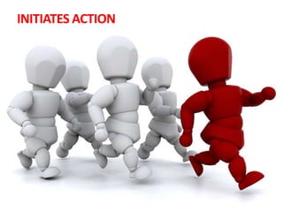 INITIATES ACTION
 