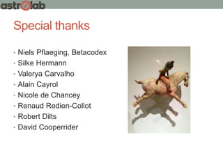 Special thanks
• Niels Pflaeging, Betacodex
• Silke Hermann
• Valerya Carvalho
• Alain Cayrol
• Nicole de Chancey
• Renaud Redien-Collot
• Robert Dilts
• David Cooperrider
 