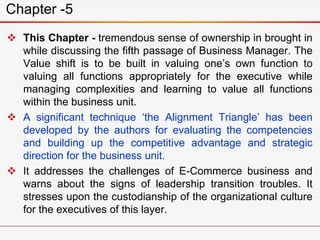 This Chapter - tremendous sense of ownership in brought in
while discussing the fifth passage of Business Manager. The
V...