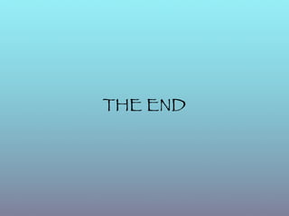 THE END
 