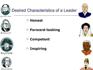 Honest Forward-looking Competent Inspiring Desired Characteristics of a Leader 
