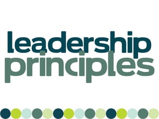 Leadership
Principles
 