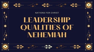Leadership qualities of Nehemiah