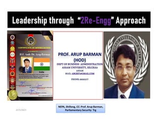 22/5/2023
NEPA, Shillong, CC: Prof. Arup Barman,
Parliamentary Security Trg
 