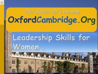 Business Leadership Skills

(This picture: Trinity College, Cambridge)

Contact Email

Design Copyright 1994-2013 © OxfordCambridge.Org

 
