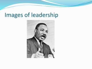 Images of leadership
 