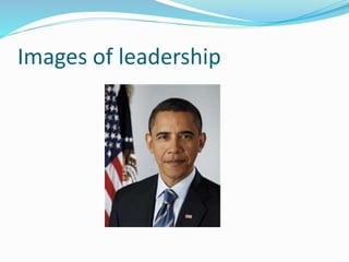 Images of leadership
 