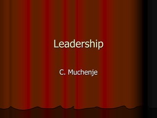 Leadership
C. Muchenje

 