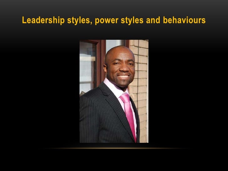 leadership style and power Review paper: leadership styles leadership style is significantly influenced by the leader‟s immediate and extended family, clan and tribe this study. leadership style and power Review paper: leadership styles leadership style is significantly influenced by the leader‟s immediate and extended family, clan and tribe this study.