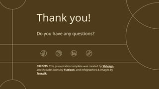CREDITS: This presentation template was created by Slidesgo,
and includes icons by Flaticon, and infographics & images by
Freepik
Thank you!
Do you have any questions?
 