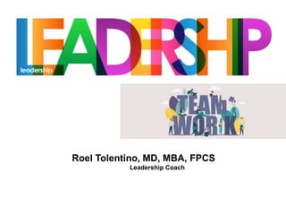 Roel Tolentino, MD, MBA, FPCS
Leadership Coach
 