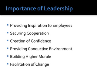 Providing Inspiration to Employees Securing Cooperation Creation of Confidence Providing Conductive Environment Building Higher Morale Facilitation of Change 