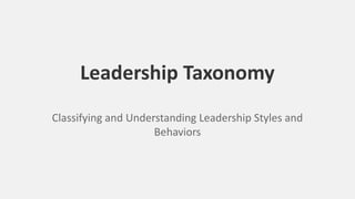 Leadership Development Taxonomy Professional Leadership Taxonomy presentation slides. | PPTX