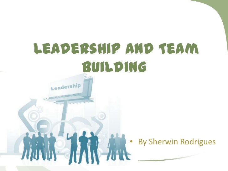 presentation on team building and leadership
