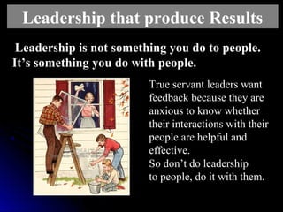 Leadership is not something you do to people.Leadership is not something you do to people.
It’s something you do with peop...