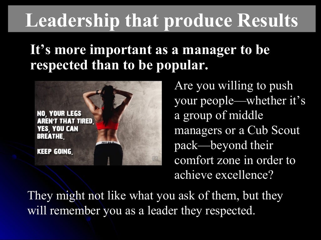 Leadership that produce results