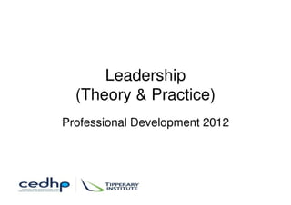 Leadership (Theory & Practice)