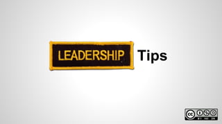 Leadership Tips
 