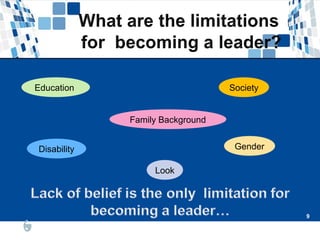 9
9
Education
Family Background
GenderDisability
Society
Look
 