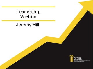 Leadership
Wichita
Jeremy Hill
 