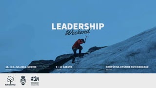 Leadership Weekend - uvodna prezentacija