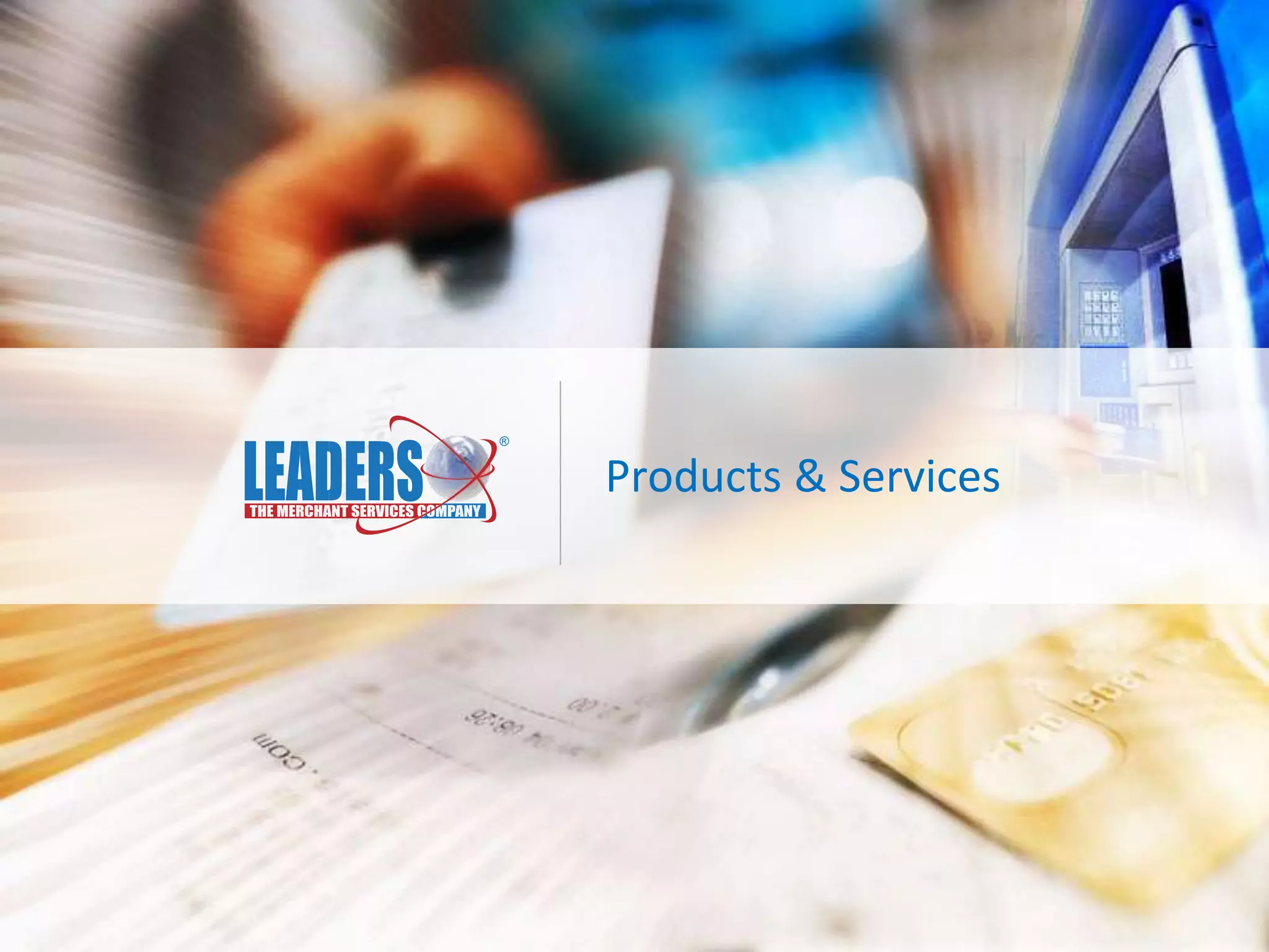 Products & Services 
 