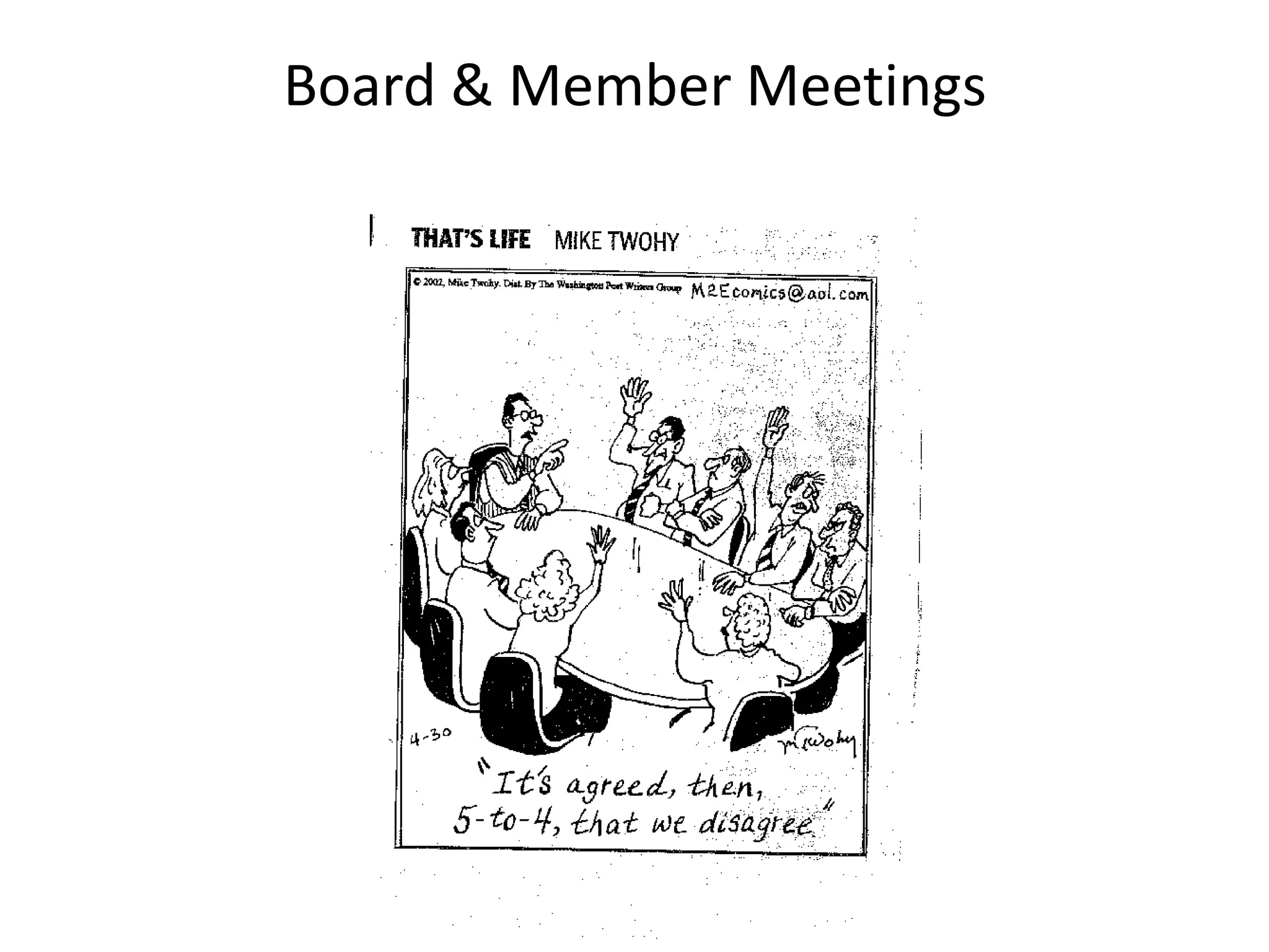 Board & Member Meetings
 