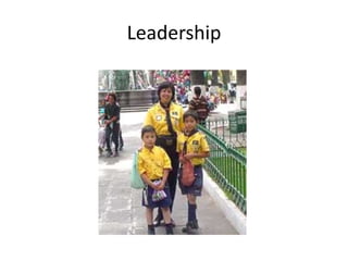 Leadership
 