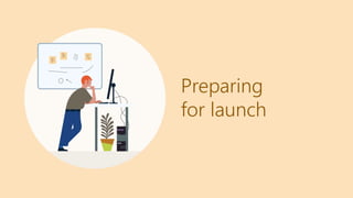 Preparing
for launch
 