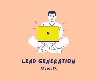 Lead generation
services
 