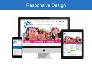 Responsive Design
 