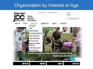 Organization by Interest or Age
 