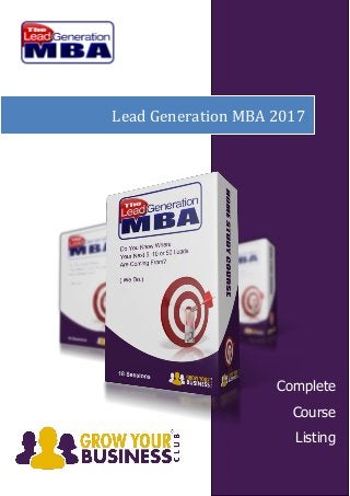 Lead Generation MBA 2017
Complete
Course
Listing
 