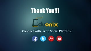 Connect with us on Social Platform
Thank You!!!
 