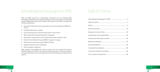 Acknowledgment language from IPEN Table of Contents 
IPEN and UNEP would like to acknowledge contributions from the following IPEN 
Participating Organizations that collected samples for lead paint analysis and submitted 
reports regarding the national paint markets. Specifically, we would like to recognize the 
following organizations: 
• Association d'Education Environnementale pour la Future Génération (AEEFG) in 
Tunisia 
• Ecological Restorations in Ghana 
• Jeunes Volontaires pour l’Environnement (JVE) in Cote d’Ivoire: 
• NGO Independent Ecological Expertise in Kyrgyzstan 
• Observatorio Latinoamericano de Conflictos Ambientales (OLCA) in Chile 
• Pesticide Action Network Uruguay (RAPAL Uruguay) in Uruguay 
• Pesticide Action Nexus Association (PAN) in Ethiopia 
• Ruzgar Ecological Society in Azerbaijan 
• Taller Ecologista in Argentina 
IPEN gratefully acknowledges the financial support from the Swedish Environment 
Protection Agency and others. The content and views expressed in this report, however, 
are those of the authors and not necessarily the views of the institutions providing financial 
support. 
Acknowledgment language from IPEN ................................................. 2 
Table of Contents.......................................................................................... 3 
Preface............................................................................................................ 4 
Executive Summary..................................................................................... 10 
Background on Lead in Paint..................................................................... 18 
Lead Exposure and its Health Effects....................................................... 26 
Framework for Eliminating Lead Paint..................................................... 30 
Materials and Methods............................................................................... 36 
Overall Study Results.................................................................................. 40 
Country By Country Results....................................................................... 48 
Conclusions and Recommendations....................................................... 68 
List of annexes and appendixes................................................................ 80 
2 3 
 