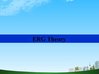 ERG Theory 